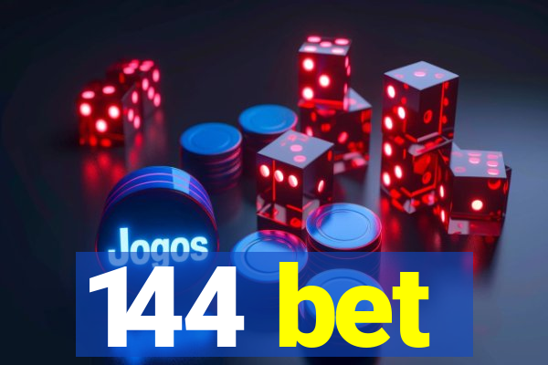 144 bet